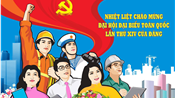 Nhiệt liệt Chào mừng Đại hội Đại biểu Toàn quốc Lần thứ XIV của Đảng Cộng sản Việt Nam!